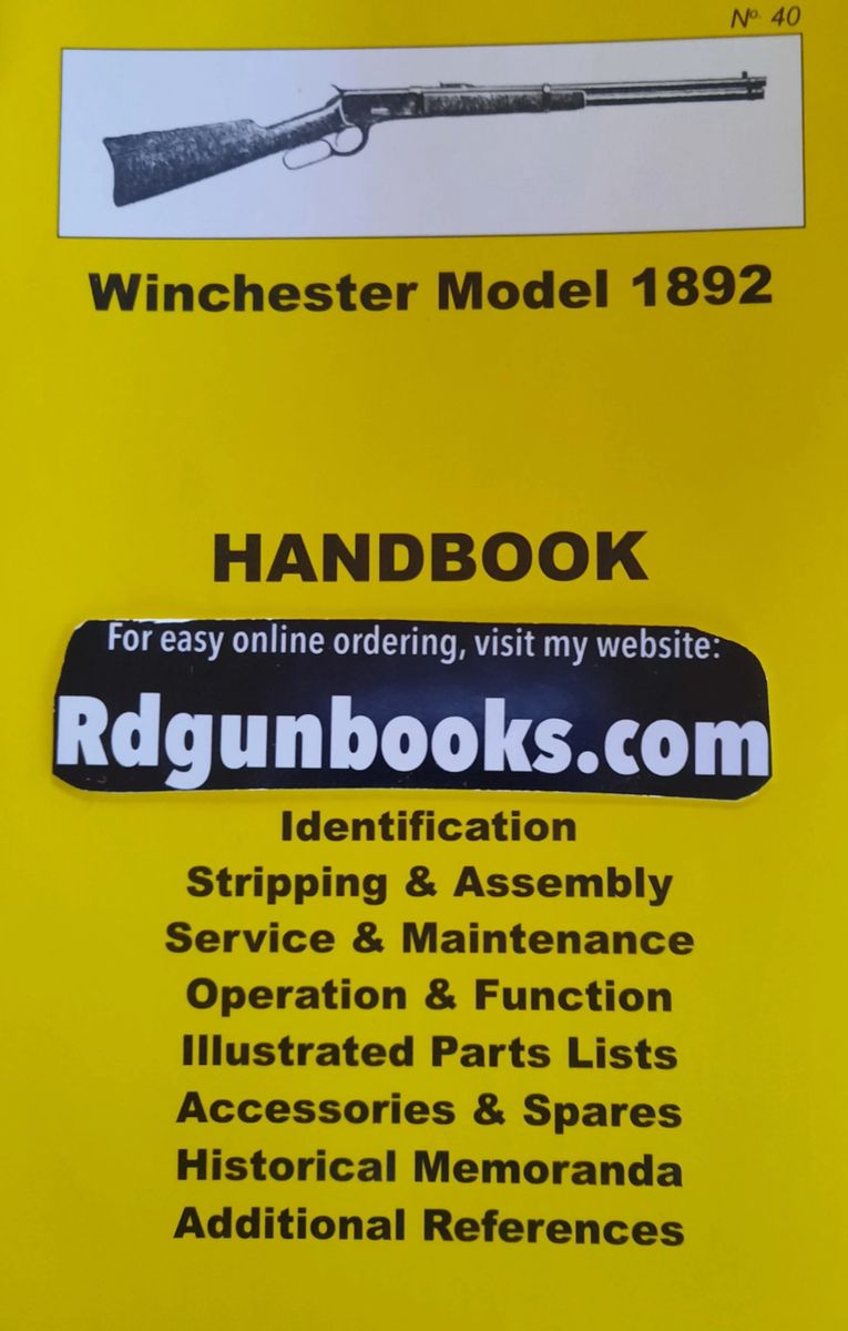 Winchester Model 1892 Lever action Handbook Skennerton series lots of